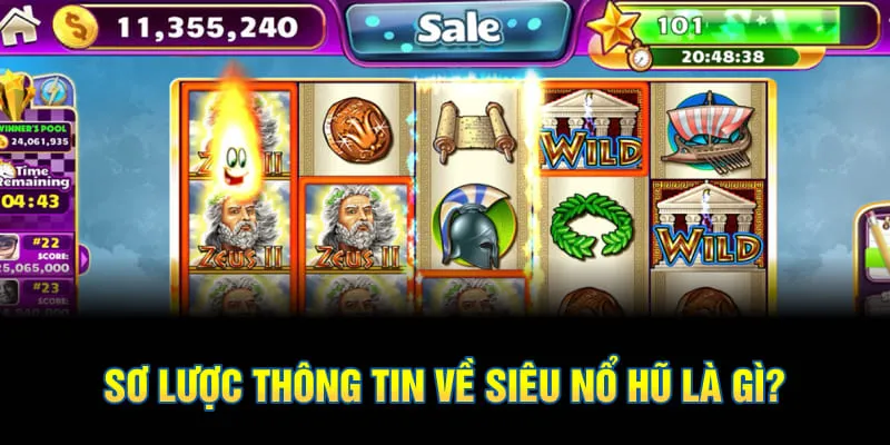 Sơ lược thông tin về siêu nổ hũ là gì?
